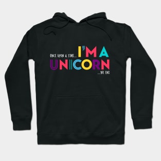 I'm A Unicorn - Black Hoodie